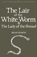The Lair of the White Worm by Bram Stoker - Book Review