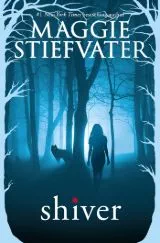 Shiver by Maggie Stiefvater - Book Review