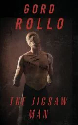 The Jigsaw Man by Gord Rollo - Book Review