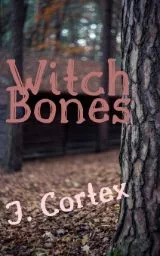 Witch Bones by J. Cortex - Book Review