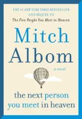 The Next Person You Meet in Heaven by Mitch Albom - Book Review
