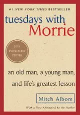 Tuesday with Morrie by Mitch Albom - Book Review