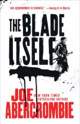 The Blade Itself (First Law #1) by Joe Abercrombie - Book Review